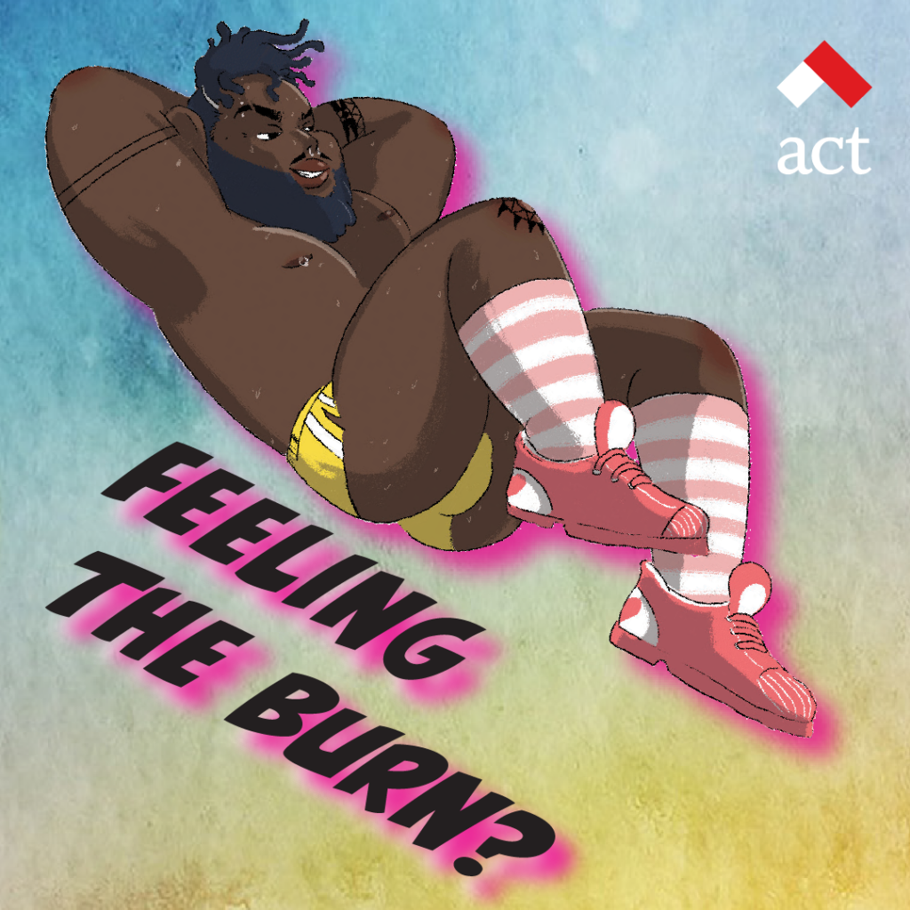 A cartoon of a man doing bicycle crunches. "Feeling the burn?" is written across the bottom